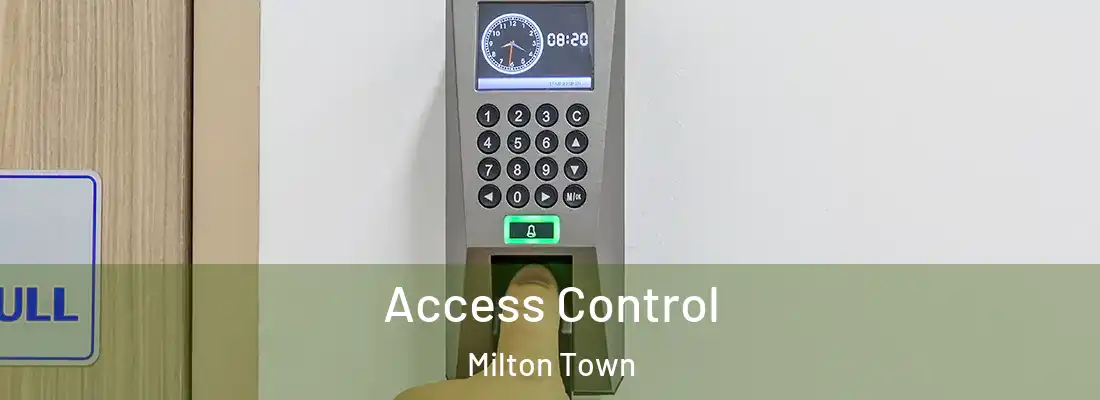 Access Control Milton Town