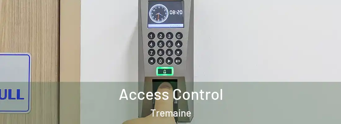 Access Control Tremaine