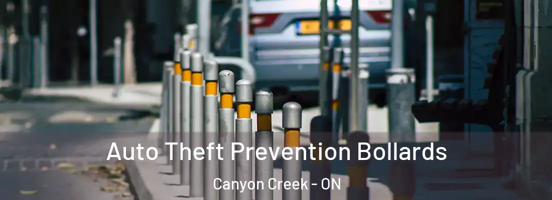  Auto Theft Prevention Bollards Canyon Creek - ON