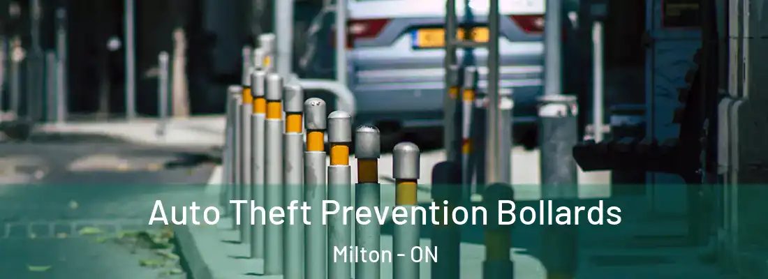  Auto Theft Prevention Bollards Milton - ON