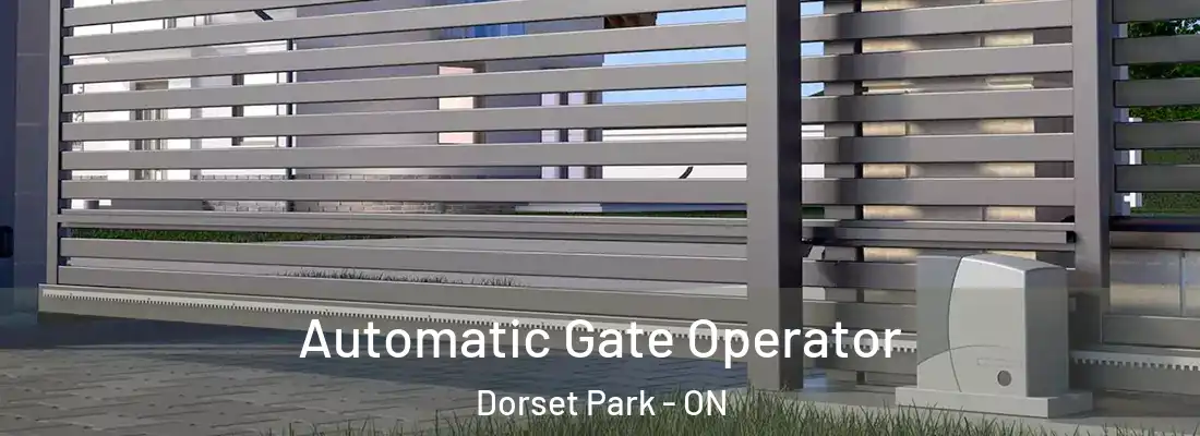  Automatic Gate Operator Dorset Park - ON