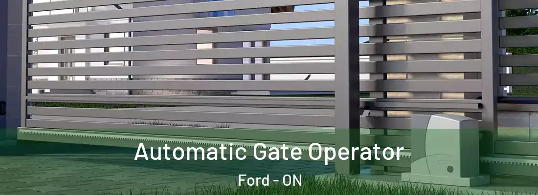  Automatic Gate Operator Ford - ON