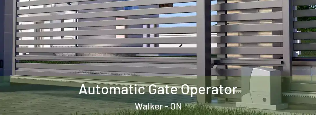  Automatic Gate Operator Walker - ON