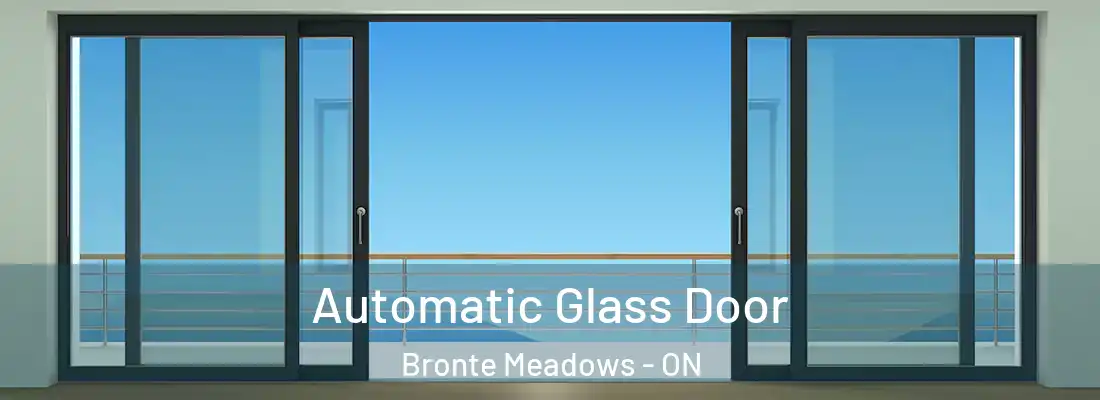  Automatic Glass Door Bronte Meadows - ON