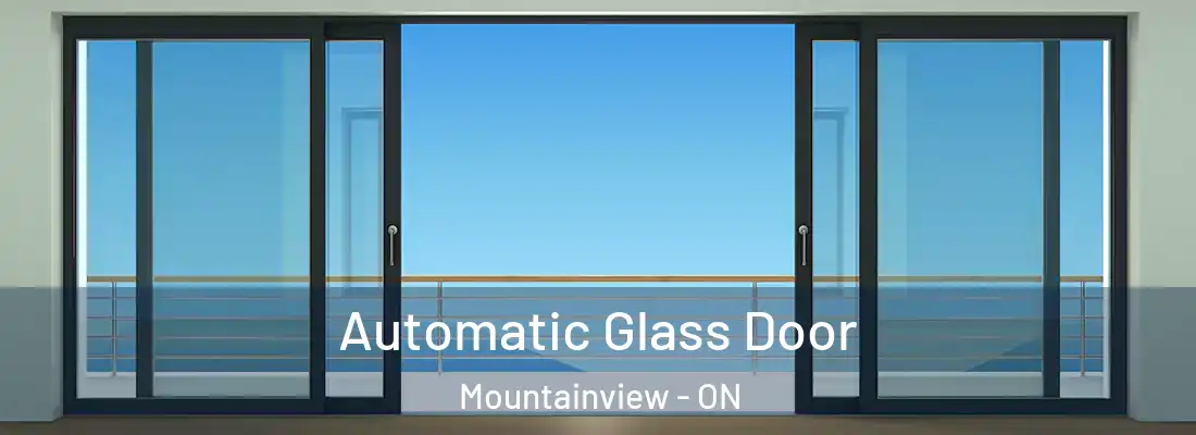  Automatic Glass Door Mountainview - ON