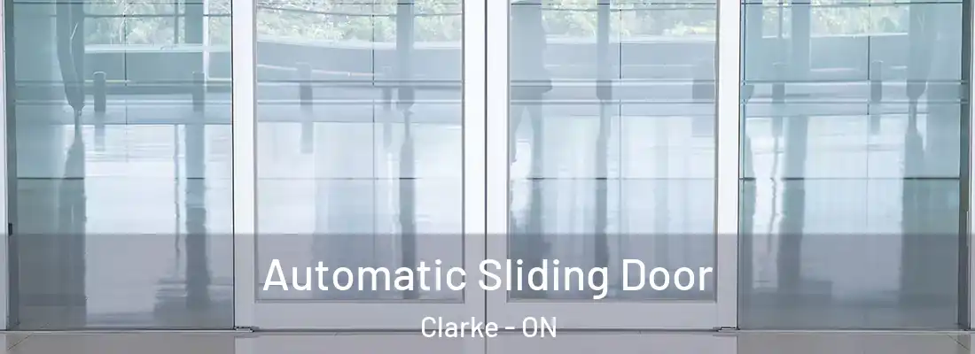  Automatic Sliding Door Clarke - ON