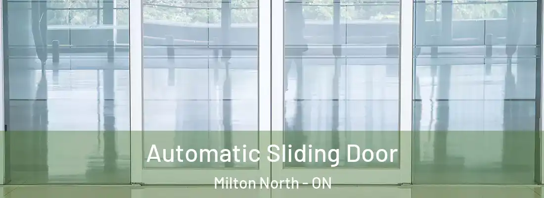  Automatic Sliding Door Milton North - ON