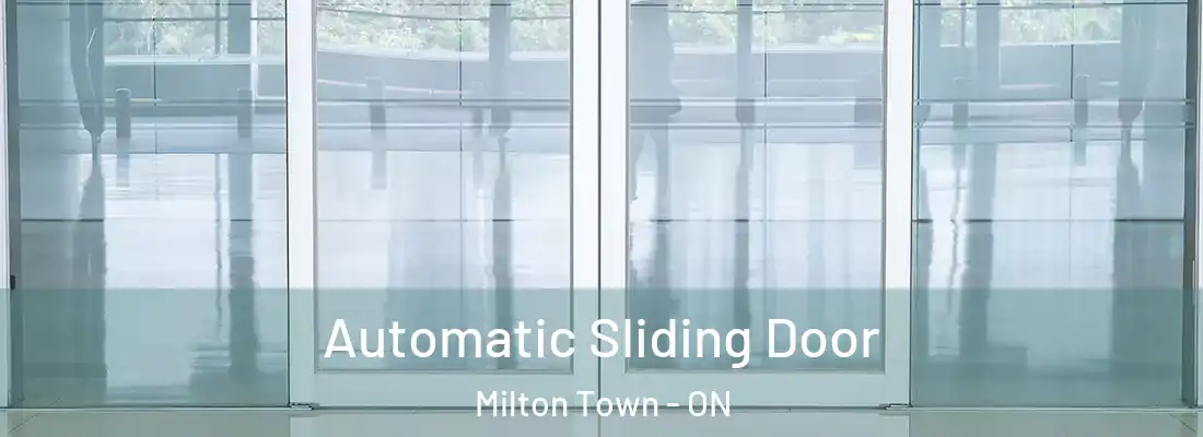  Automatic Sliding Door Milton Town - ON