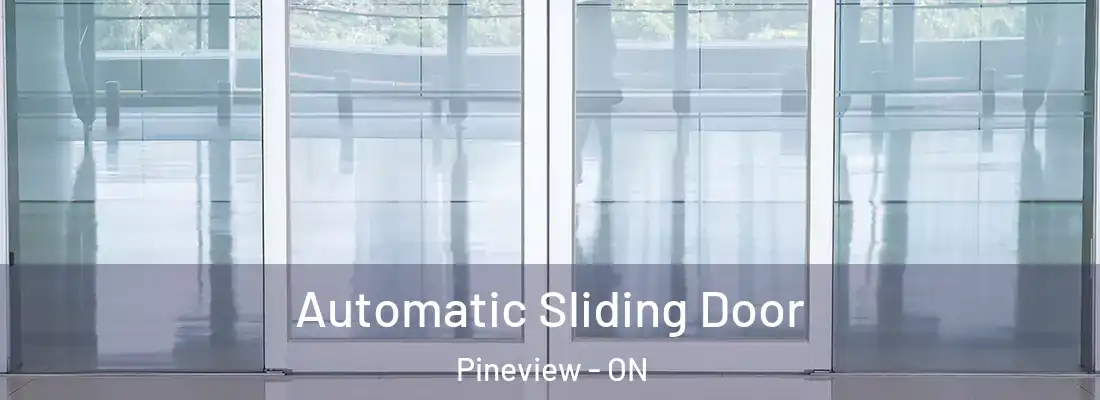  Automatic Sliding Door Pineview - ON