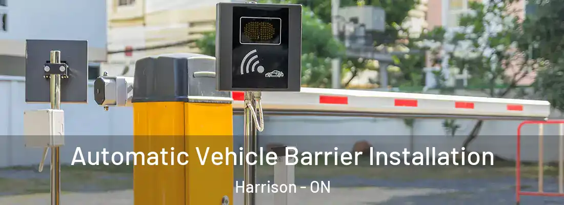  Automatic Vehicle Barrier Installation Harrison - ON