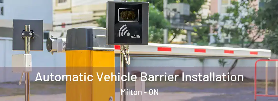  Automatic Vehicle Barrier Installation Milton - ON