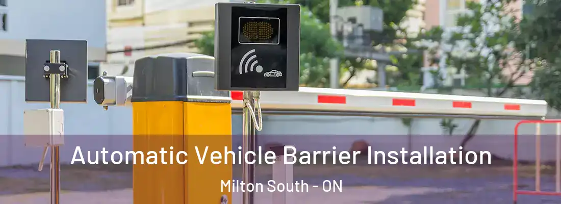 Automatic Vehicle Barrier Installation Milton South - ON