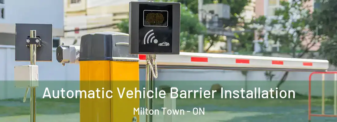  Automatic Vehicle Barrier Installation Milton Town - ON