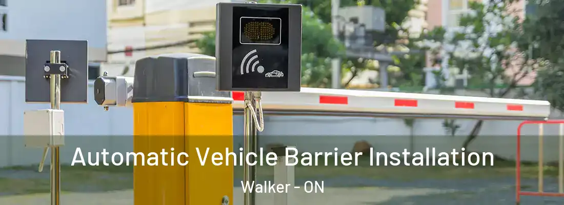  Automatic Vehicle Barrier Installation Walker - ON