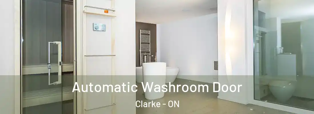 Automatic Washroom Door Clarke - ON