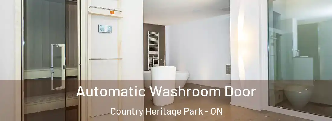  Automatic Washroom Door Country Heritage Park - ON