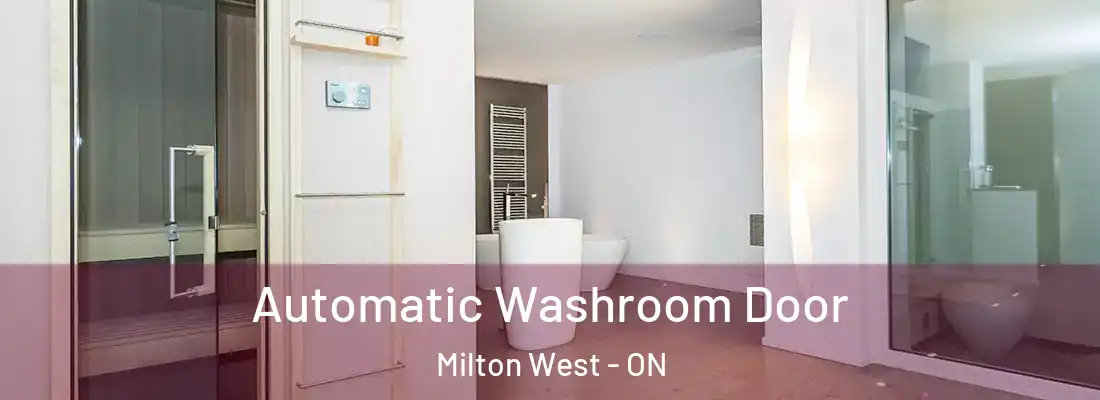  Automatic Washroom Door Milton West - ON