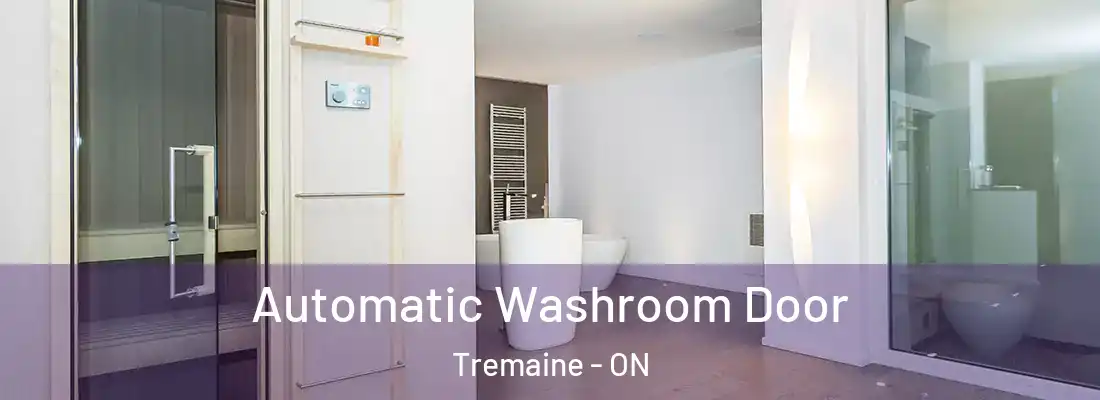  Automatic Washroom Door Tremaine - ON