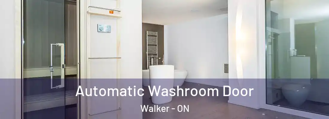 Automatic Washroom Door Walker - ON
