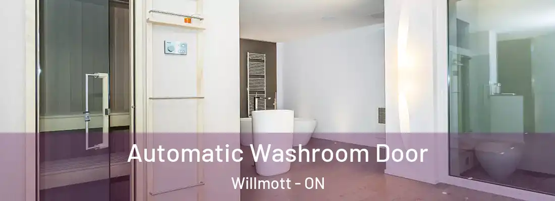  Automatic Washroom Door Willmott - ON
