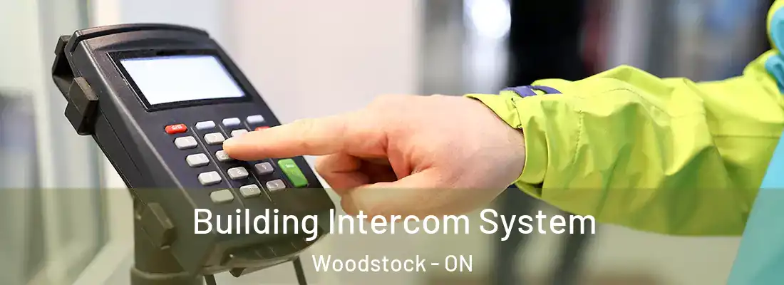  Building Intercom System Woodstock - ON