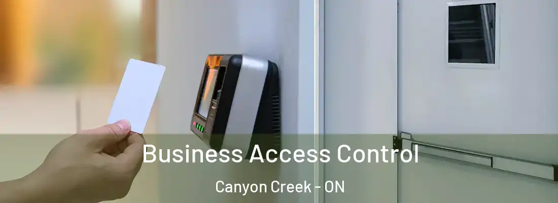  Business Access Control Canyon Creek - ON