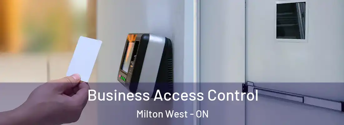  Business Access Control Milton West - ON