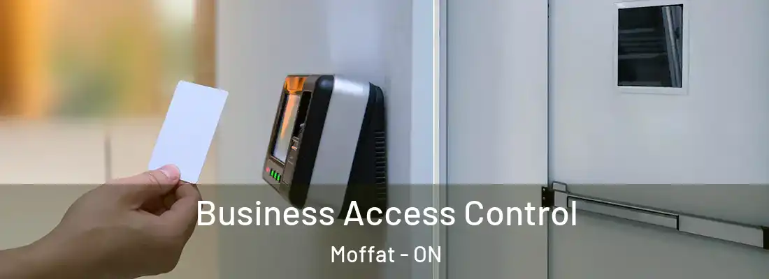  Business Access Control Moffat - ON