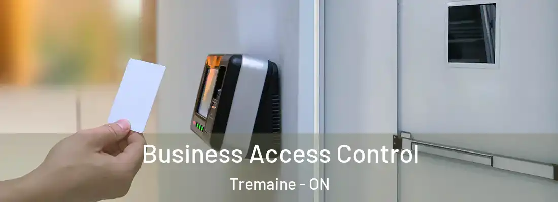  Business Access Control Tremaine - ON