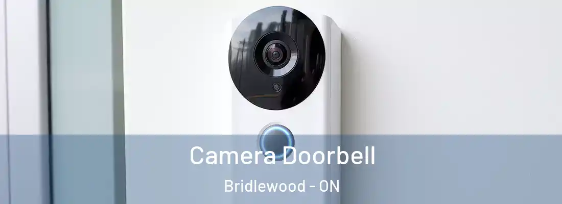  Camera Doorbell Bridlewood - ON