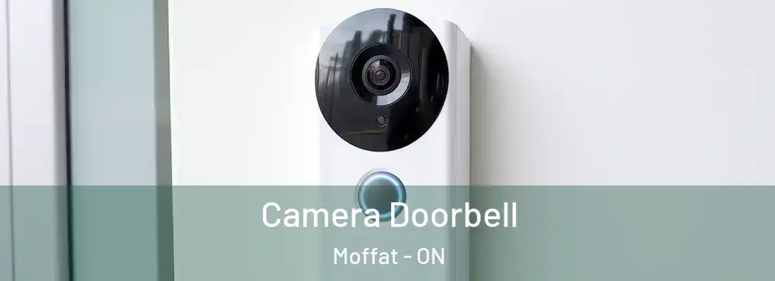  Camera Doorbell Moffat - ON