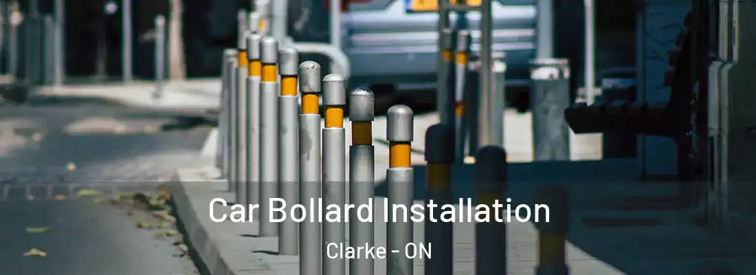  Car Bollard Installation Clarke - ON