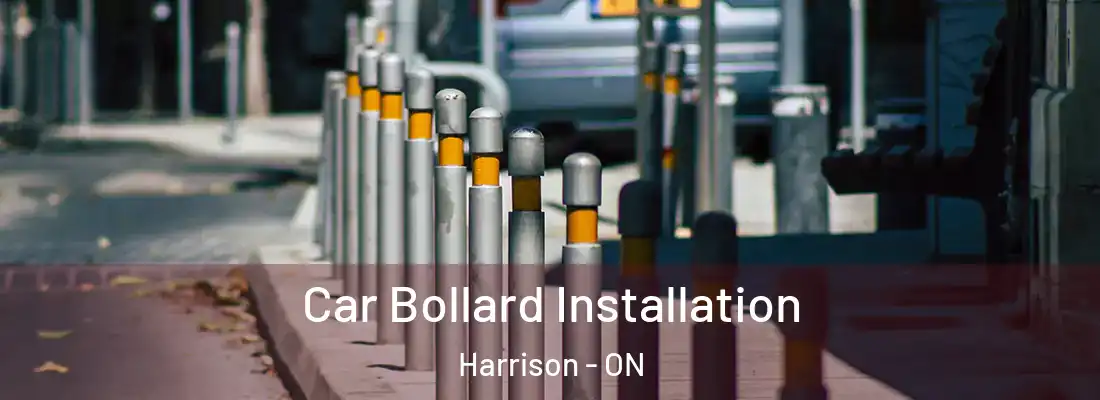  Car Bollard Installation Harrison - ON