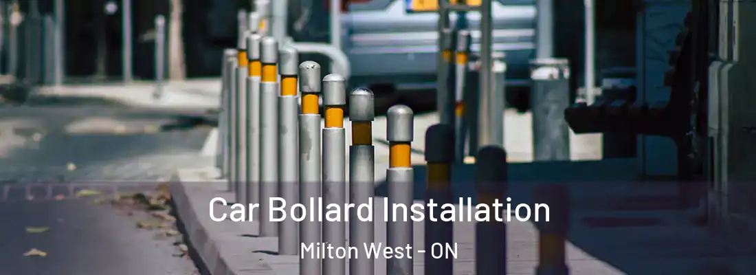  Car Bollard Installation Milton West - ON