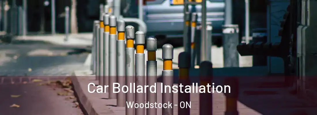  Car Bollard Installation Woodstock - ON