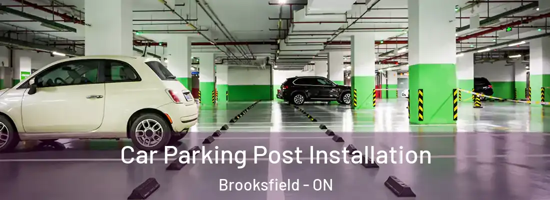  Car Parking Post Installation Brooksfield - ON