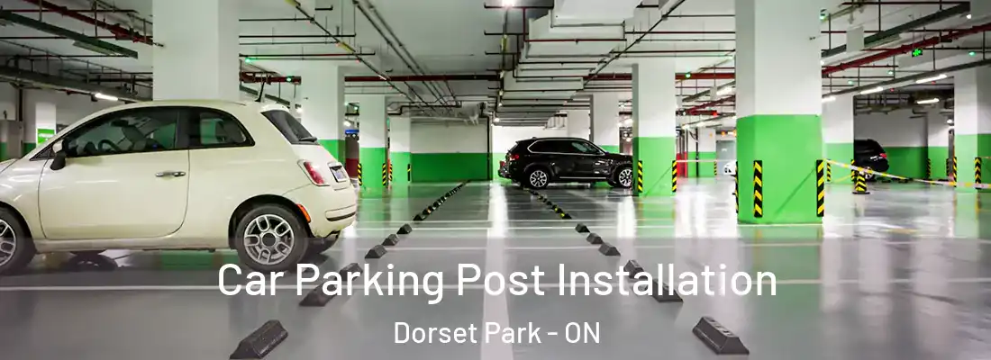  Car Parking Post Installation Dorset Park - ON