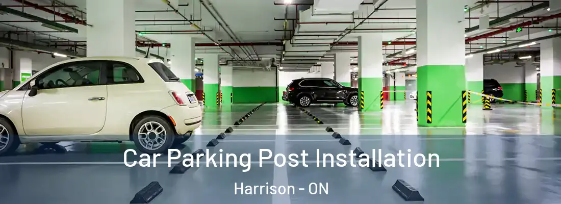  Car Parking Post Installation Harrison - ON