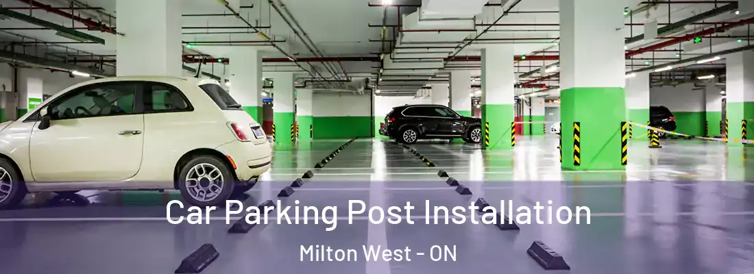  Car Parking Post Installation Milton West - ON