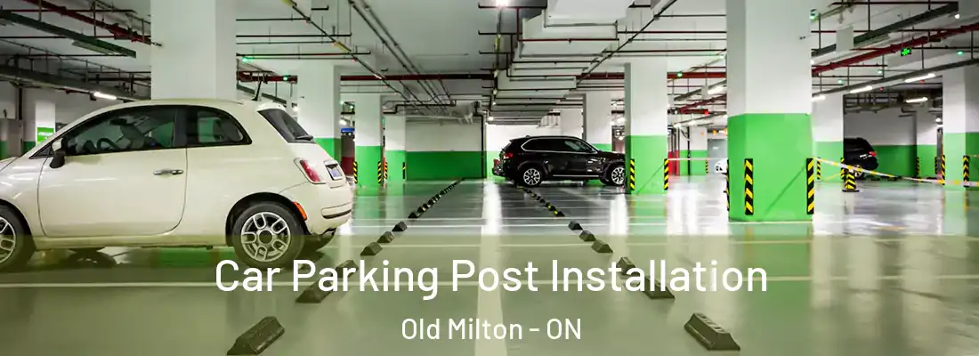  Car Parking Post Installation Old Milton - ON