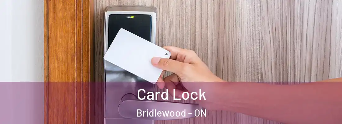  Card Lock Bridlewood - ON