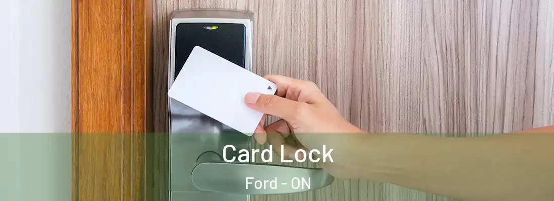 Card Lock Ford - ON