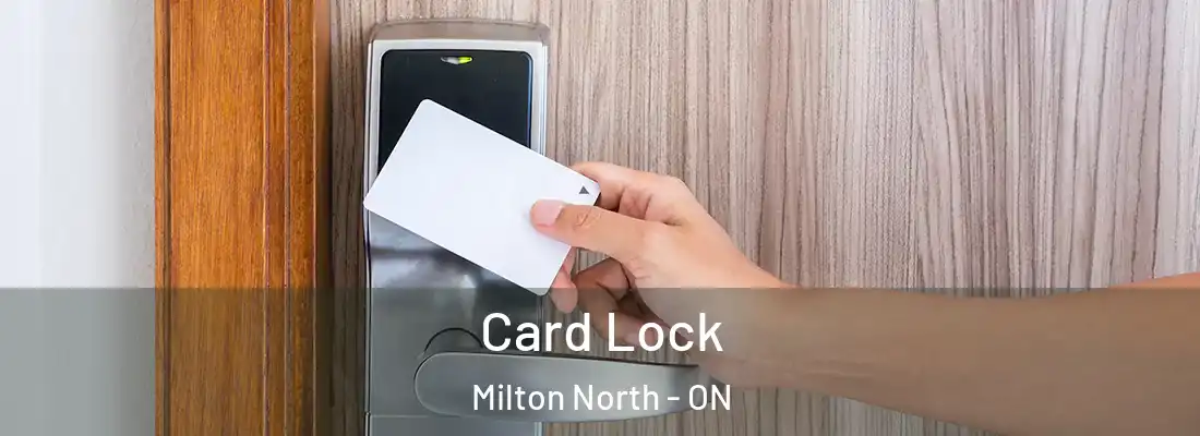  Card Lock Milton North - ON
