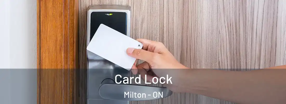  Card Lock Milton - ON