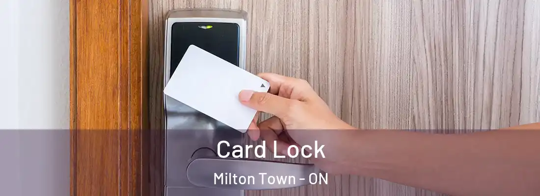  Card Lock Milton Town - ON