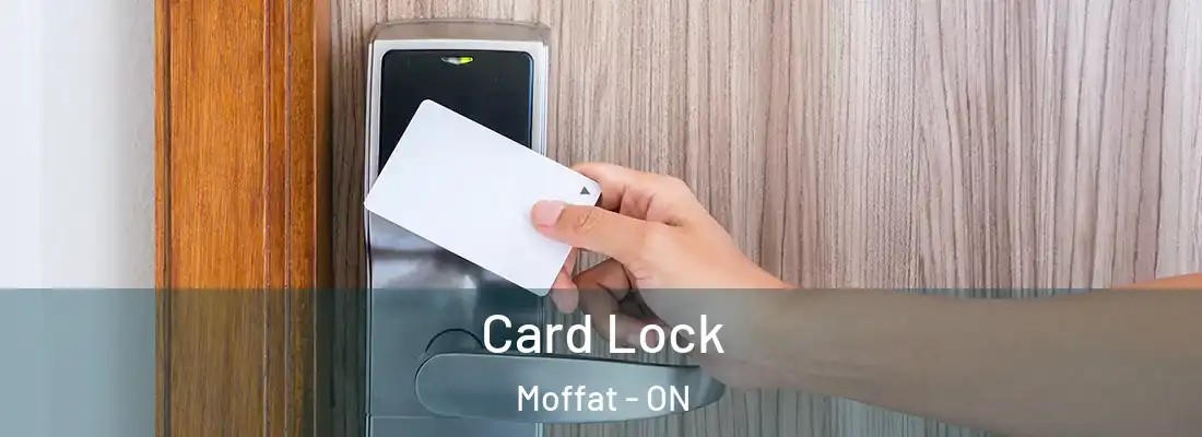  Card Lock Moffat - ON