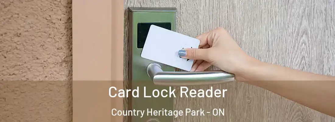  Card Lock Reader Country Heritage Park - ON