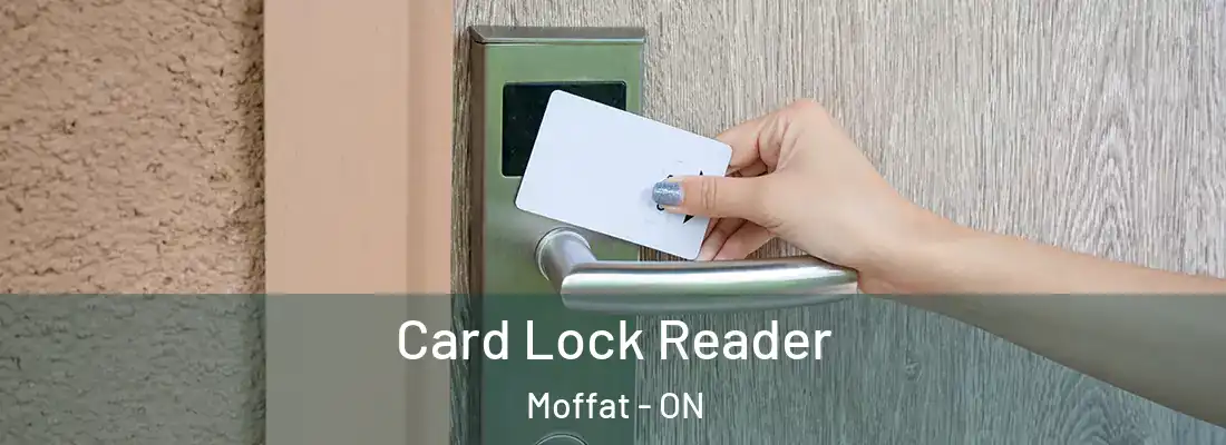  Card Lock Reader Moffat - ON