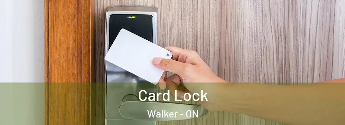  Card Lock Walker - ON