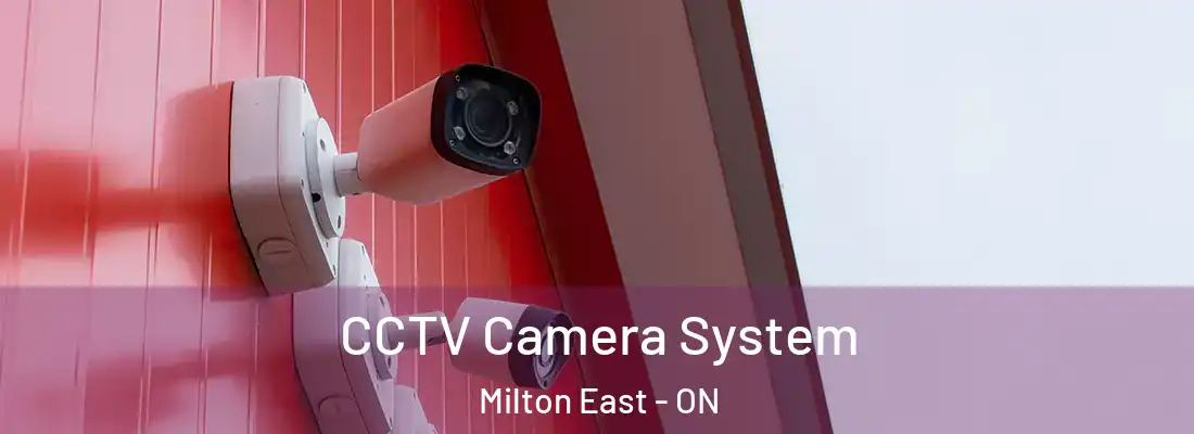  CCTV Camera System Milton East - ON